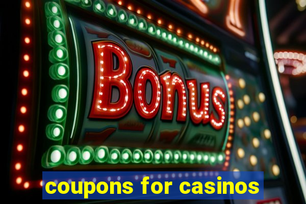 coupons for casinos