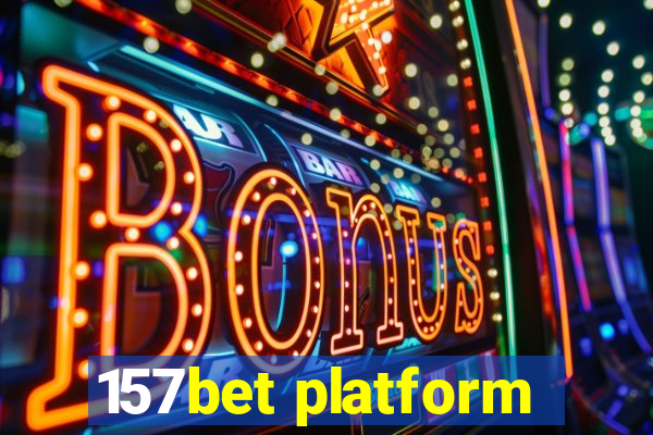 157bet platform