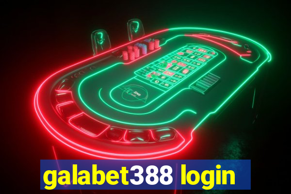 galabet388 login