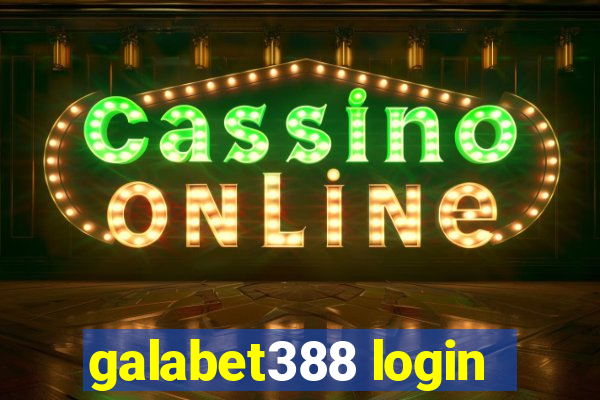 galabet388 login