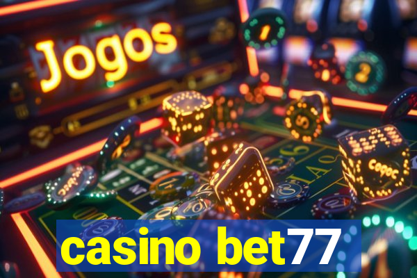 casino bet77