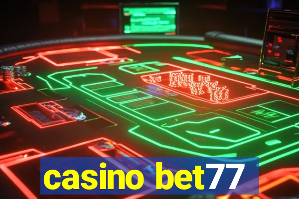 casino bet77