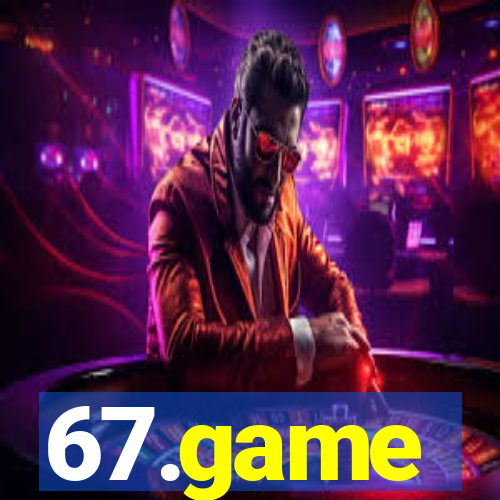 67.game