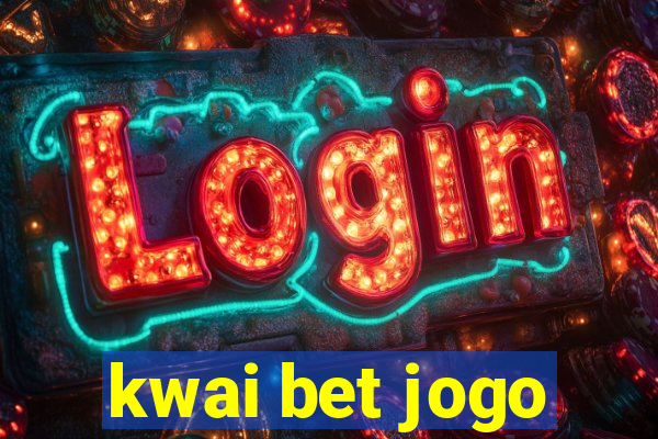 kwai bet jogo