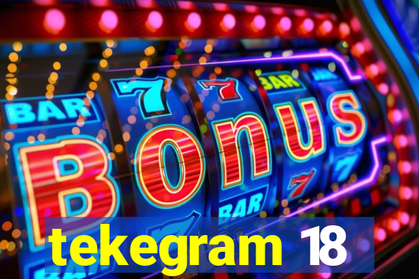 tekegram 18