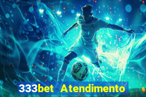 333bet Atendimento ao Cliente