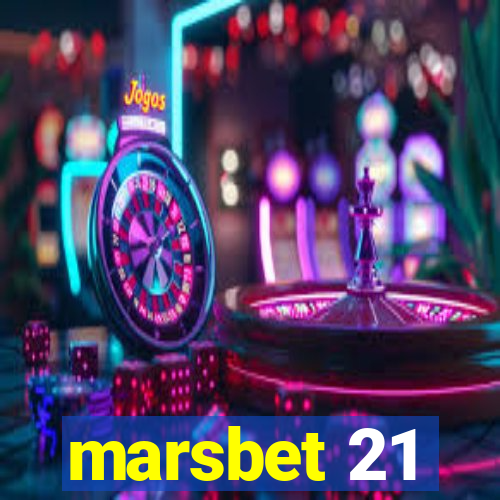 marsbet 21