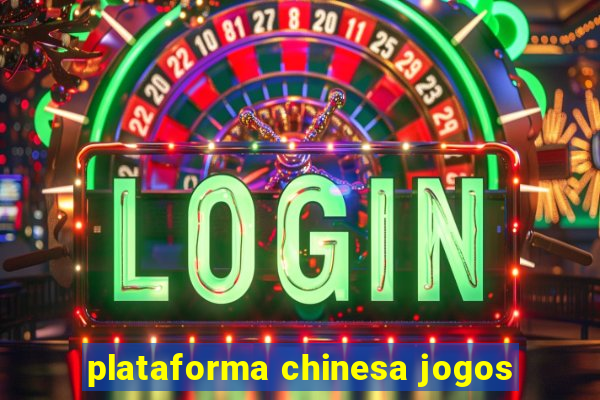 plataforma chinesa jogos