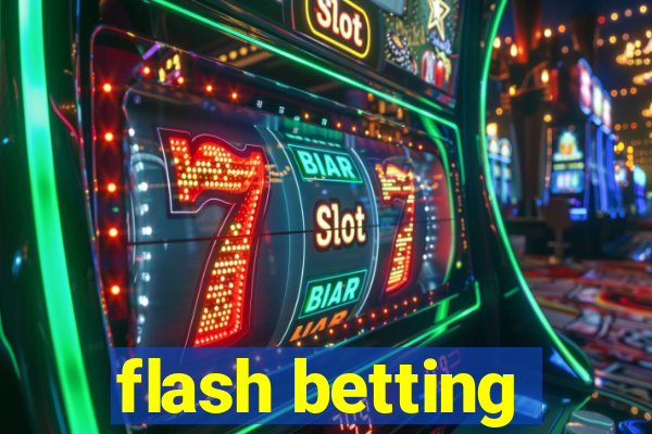 flash betting