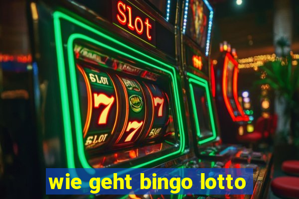 wie geht bingo lotto