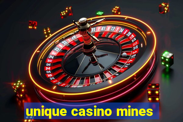 unique casino mines