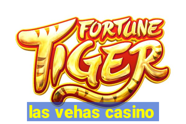 las vehas casino