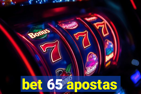 bet 65 apostas