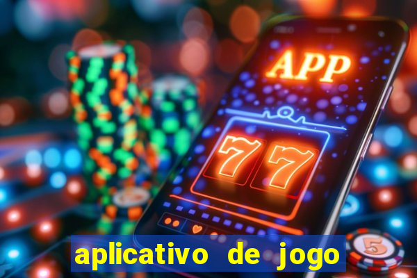 aplicativo de jogo que ganha dinheiro na hora