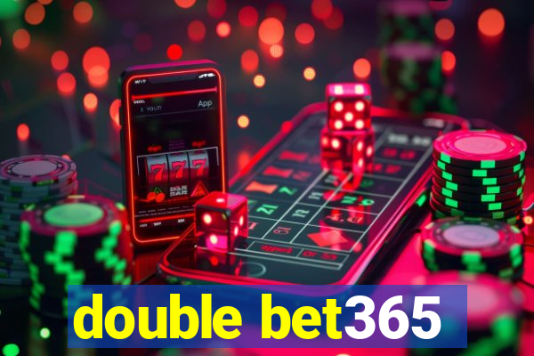 double bet365