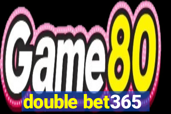 double bet365