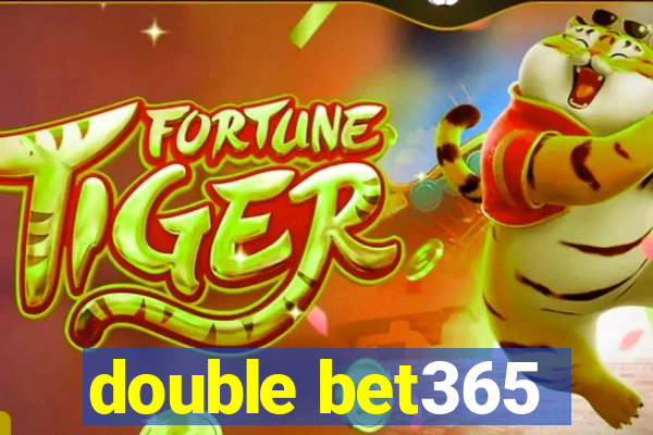 double bet365