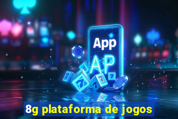 8g plataforma de jogos