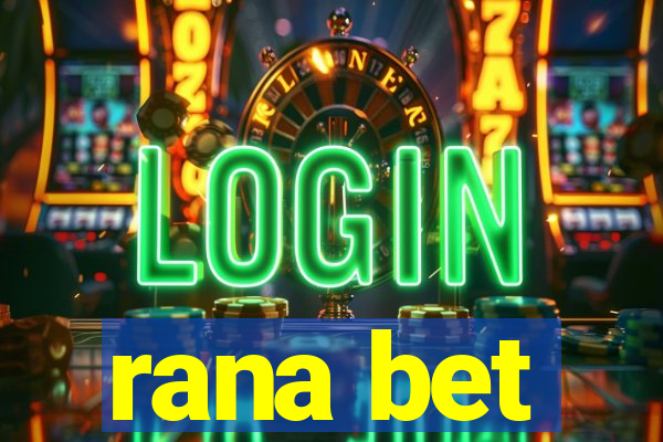 rana bet