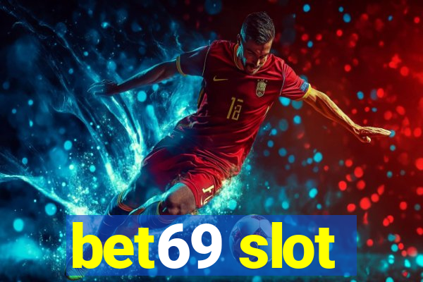 bet69 slot