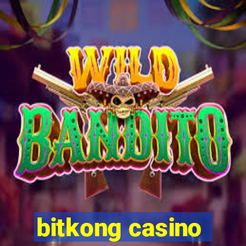 bitkong casino