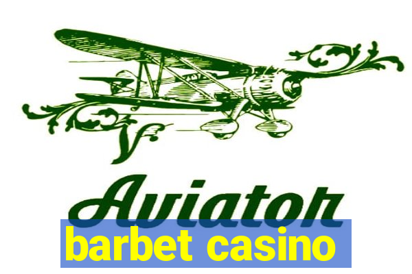 barbet casino