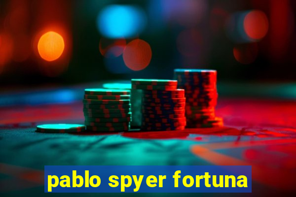 pablo spyer fortuna