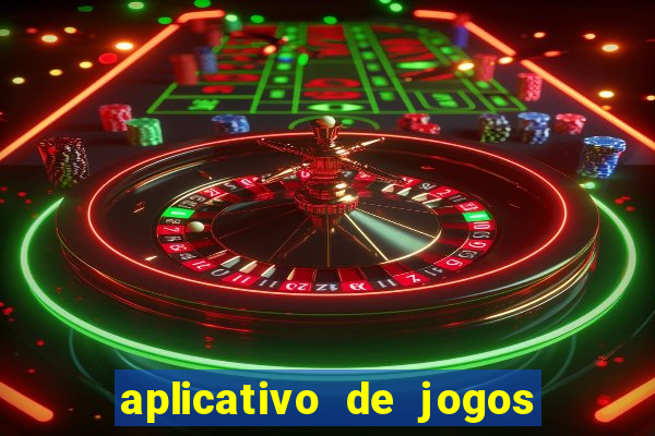 aplicativo de jogos que paga de verdade