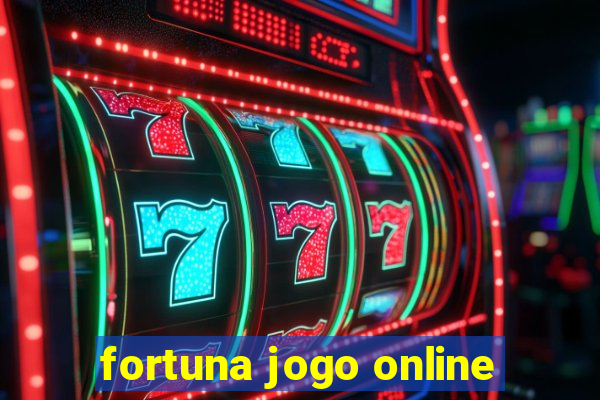 fortuna jogo online