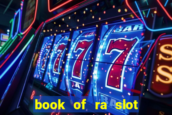 book of ra slot free play