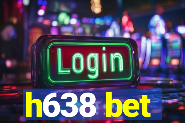 h638 bet