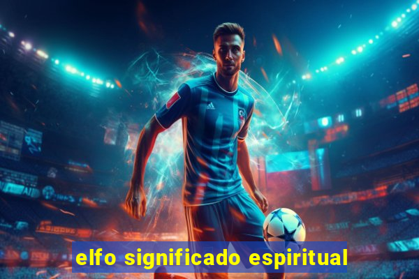 elfo significado espiritual