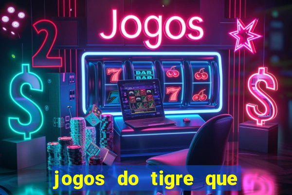 jogos do tigre que da bonus no cadastro