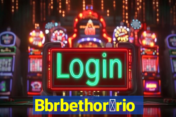 Bbrbethor谩rio