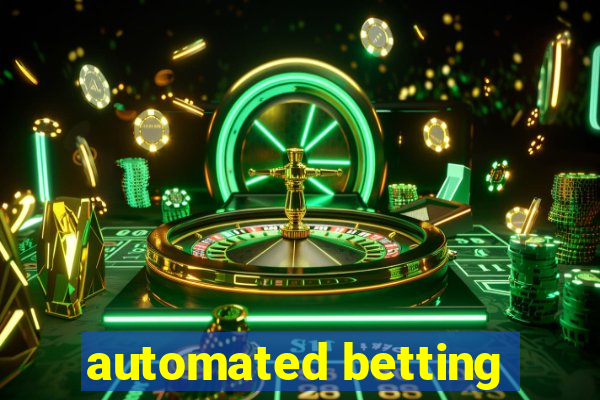 automated betting