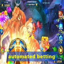 automated betting