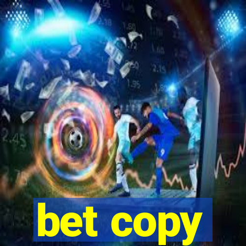 bet copy