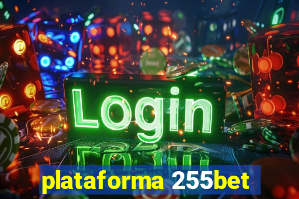 plataforma 255bet