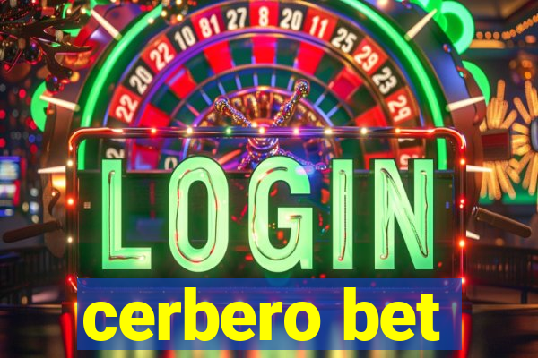 cerbero bet