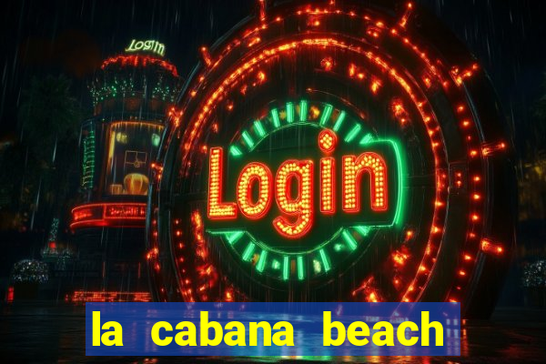 la cabana beach and casino aruba