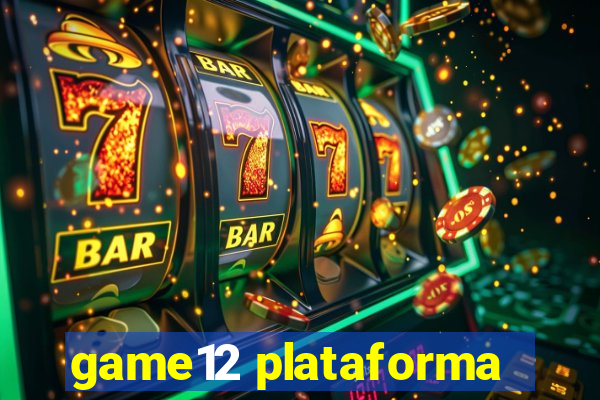 game12 plataforma