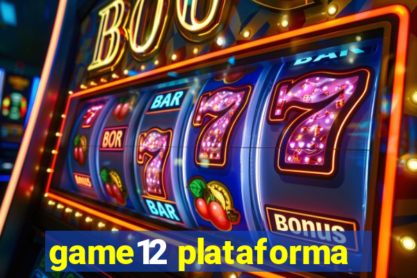 game12 plataforma