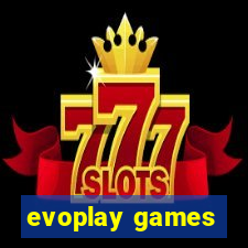 evoplay games