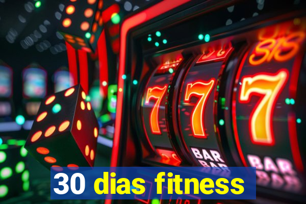 30 dias fitness