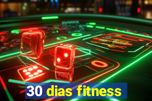 30 dias fitness