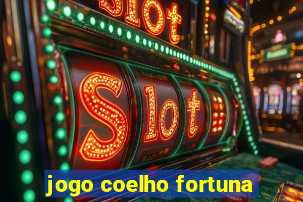 jogo coelho fortuna