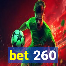 bet 260