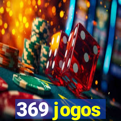 369 jogos