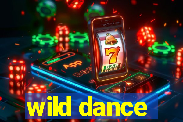 wild dance