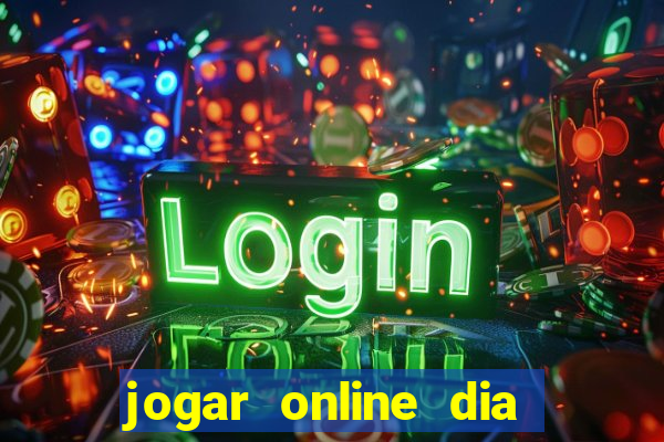 jogar online dia de sorte